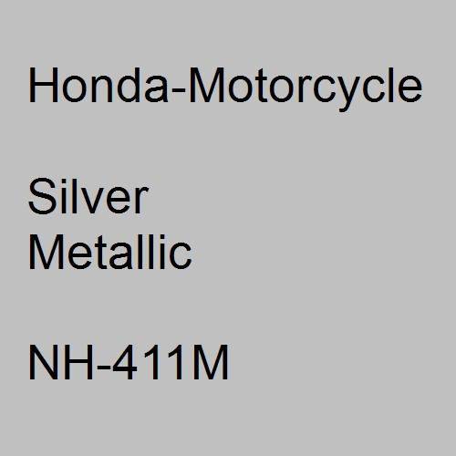 Honda-Motorcycle, Silver Metallic, NH-411M.